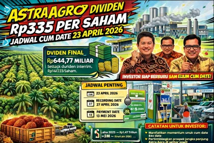Astra Agro Tebar Dividen Rp335 per Saham, Jadwal Cum Date 23 April Jadi Sorotan Investor