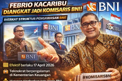 Penunjukan Febrio Kacaribu Jadi Komisaris BNI, Perkuat Struktur Pengawasan Bank Pelat Merah