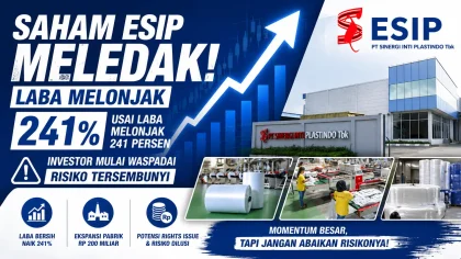 Saham ESIP Meledak Usai Laba Melonjak 241 Persen, Investor Mulai Waspadai Risiko Tersembunyi