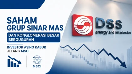 Saham Grup Sinar Mas dan Konglomerasi Besar Berguguran, Investor Asing Kabur Jelang MSCI