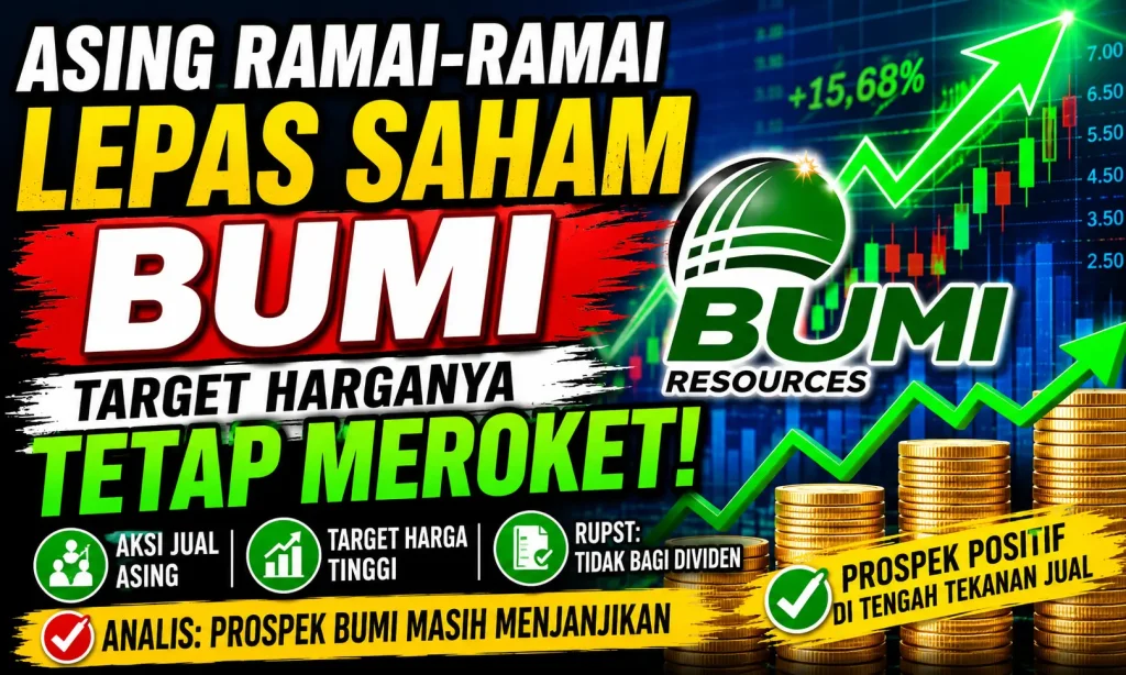 Asing Ramai-Ramai Lepas Saham BUMI, Analis Justru Melihat Peluang Kenaikan Harga