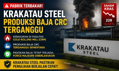 Pabrik Krakatau Steel Terbakar, Produksi Baja CRC Terganggu dan Status Force Majeure Ditetapkan
