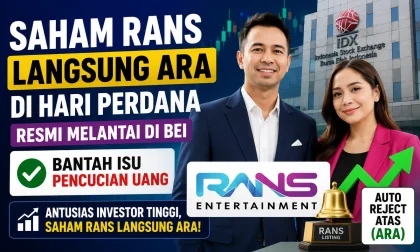 Saham RANS Langsung ARA di Hari Perdana, Perusahaan Tegaskan Bukan Tempat Pencucian Uang