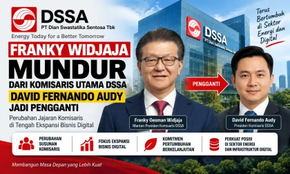 Franky Widjaja Mundur dari Komisaris Utama DSSA, David Fernando Audy Jadi Pengganti