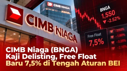 CIMB Niaga (BNGA) Kaji Delisting, Free Float Baru 7,5% di Tengah Aturan BEI